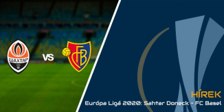 Európa Ligá 2020: Sahtar Doneck – FC Basel: 4-1